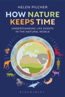 Image for How nature keeps time  : understanding life events in the natural world