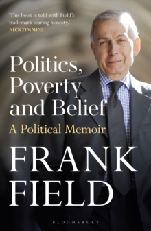 Image for Politics, poverty and belief  : a political memoir