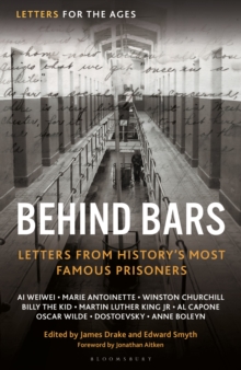 Image for Letters for the Ages Behind Bars : Letters from History's Most Famous Prisoners: Letters from History's Most Famous Prisoners