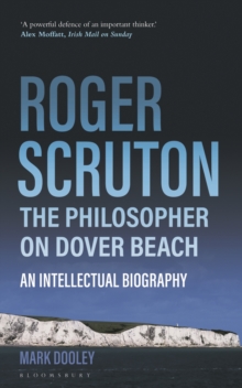 Image for Roger Scruton  : the philosopher on Dover beach