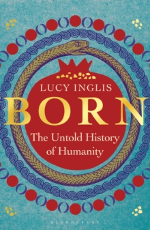 Image for Born : The Untold History of Humanity