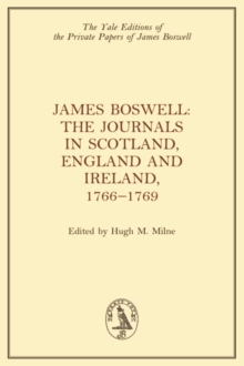 Image for James Boswell, the Journals in Scotland, England and Ireland, 1766-1769