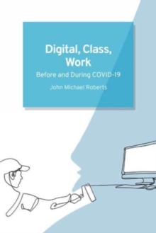 Image for Digital, class, work  : before and during COVID-19