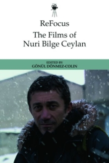 Image for Refocus: the Films of Nuri Bilge Ceylan