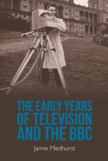 Early Years of Television and the BBC