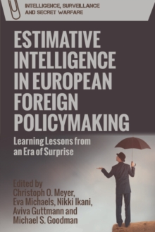 Image for Estimative Intelligence in European Foreign Policymaking