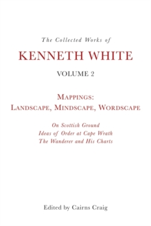 Collected Works of Kenneth White, Volume 2
