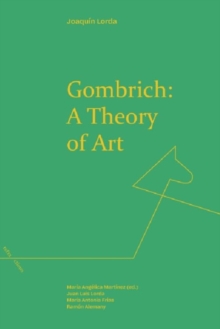 Image for Gombrich: a Theory of Art