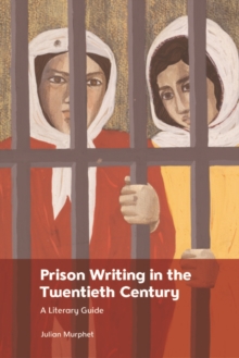 Image for Prison Writing in the Twentieth Century: A Literary Guide