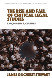 Image for The Rise and Fall of Critical Legal Studies