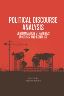 Image for Political discourse analysis  : legitimisation strategies in crisis and conflict