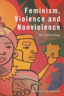 Image for Feminism, violence and nonviolence  : an anthology