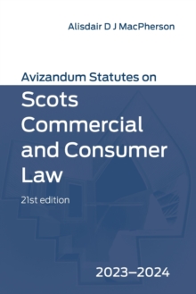 Image for Avizandum Statutes on Scots Commercial and Consumer Law: 2023-24
