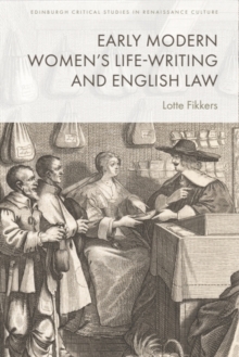 Early Modern Women’s Life-Writing and English Law