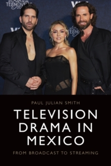 Television Drama in Mexico - Smith, Paul Julian