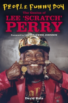 People Funny Boy: The Genius of Lee ‘Scratch’ Perry