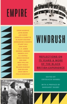 Empire Windrush  : reflections on 75 years of the Black British experience by Wambu, Onyekachi cover image