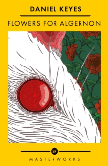 Flowers For Algernon: The Best of the SF Masterworks