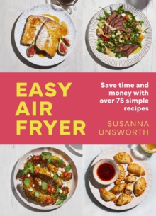 Easy Air Fryer: 75 simple, easy and delicious recipes with UK measurements