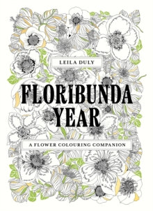 Image for Floribunda Year : A Flower Colouring Companion