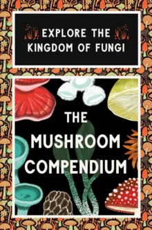 Image for The Mushroom Compendium
