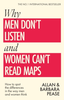 Image for Why Men Don't Listen & Women Can't Read Maps