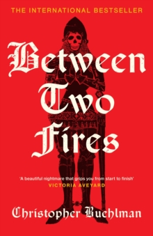 Between Two Fires - Buehlman, Christopher