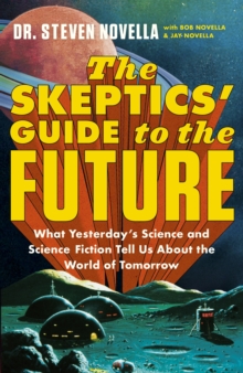 Image for The skeptics' guide to the future