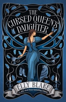 The cursed queen's daughter - Blake, Elly
