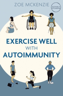 Image for Exercise Well With Autoimmunity