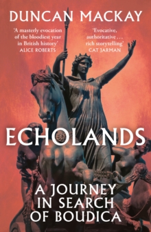 Image for Echolands  : a journey in search of Boudica