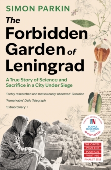 The Forbidden Garden of Leningrad - Parkin, Simon