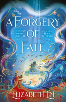 A Forgery of Fate - Lim, Elizabeth