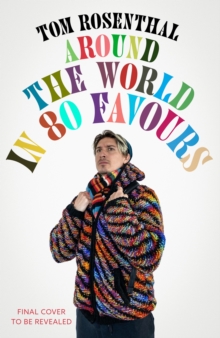 Image for Around the World in 80 Favours : One man's ridiculous quest to find meaning  - and free travel