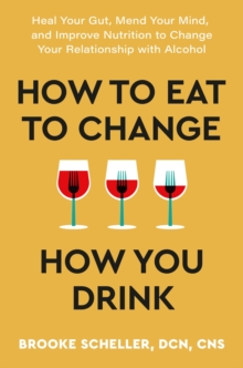 Image for How to Eat to Change How You Drink