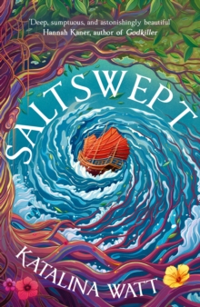 Image for Saltswept : Southeast Asian mythology meets high-seas heist in this lush epic fantasy