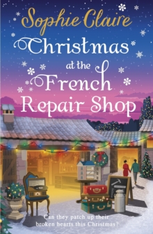 Christmas at the French Repair Shop - Claire, Sophie