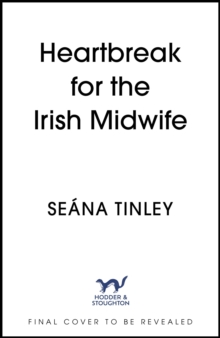Image for Heartbreak for the Irish Midwife