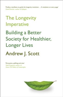 Image for The longevity imperative  : building a better society for healthier, longer lives