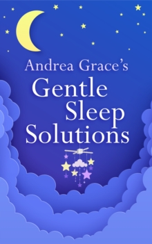 Andrea Grace’s Gentle Sleep Solutions