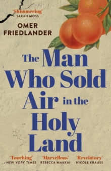 The Man Who Sold Air in the Holy Land: SHORTLISTED FOR THE WINGATE PRIZE