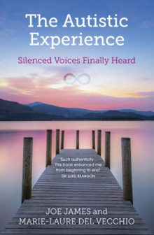Image for The autistic experience  : silenced voices finally heard