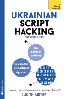Image for Ukrainian script hacking  : the optimal pathway to learn the Ukrainian alphabet