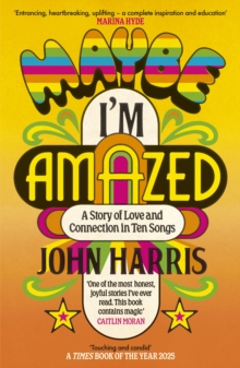 Maybe I'm Amazed - Harris, John
