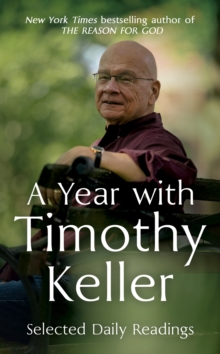 Image for A year with Timothy Keller  : daily devotions from Keller's best-loved books