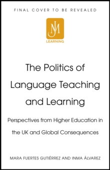 Image for The Politics of Language Teaching and Learning