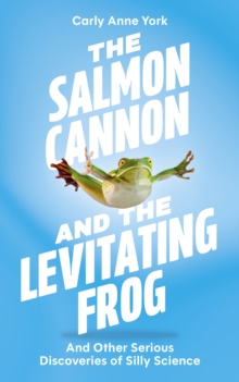 Image for The Salmon Cannon and the Levitating Frog