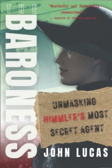 Image for The Baroness : Unmasking Himmler's Most Secret Agent