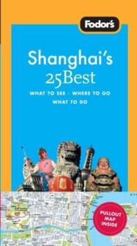 Image for Fodor's Shanghai's 25 Best, 3rd Edition