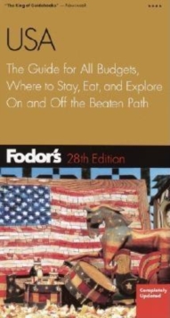 Image for USA  : the guide for all budgets, completely updated, where to stay, eat and explore, on and off the beaten path, when to go, what to pack, maps, travel tips and Web sites